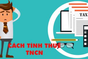 Cách tính thuế TNCN từ tiền lương, tiền công đối với cá nhân cư trú và không cư trú